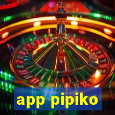 app pipiko